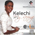 My Refuge by Kelechi Chukwu