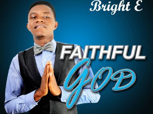 Faithful God by Bright E