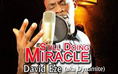 David Eze – Still Doing Miracle – (Audio+Download)