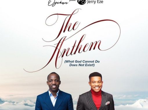 Dunsin Oyekan – The Anthem Ft. Pst Jerry Eze (Mp3, Lyrics)