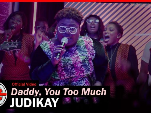 Judikay-Daddy You Too Much