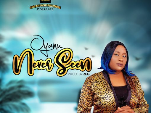 Never seen by OYANU Ekene