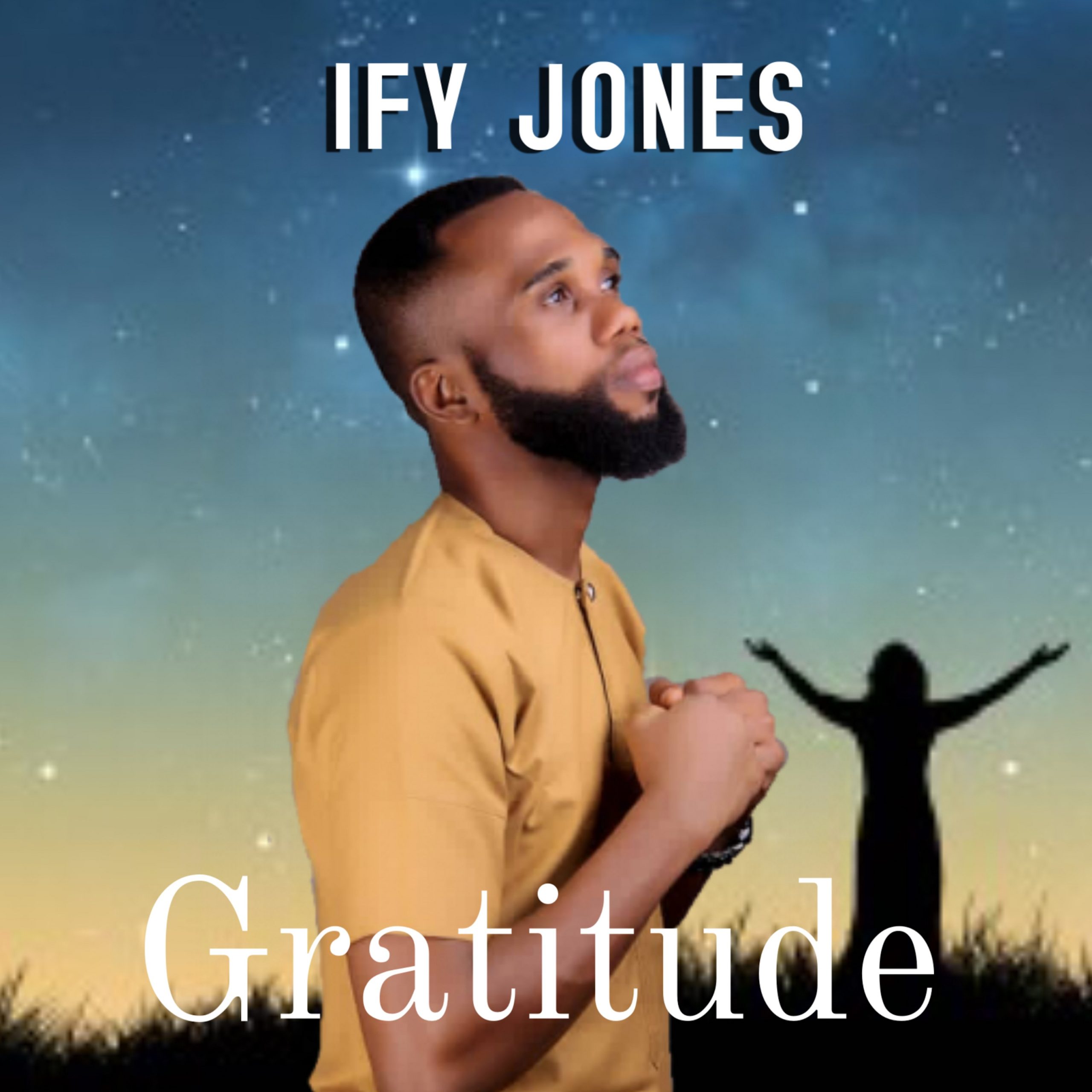 Gratitude by Ify Jones