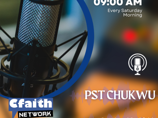 Join Me On Cfaith Radio Every Saturday