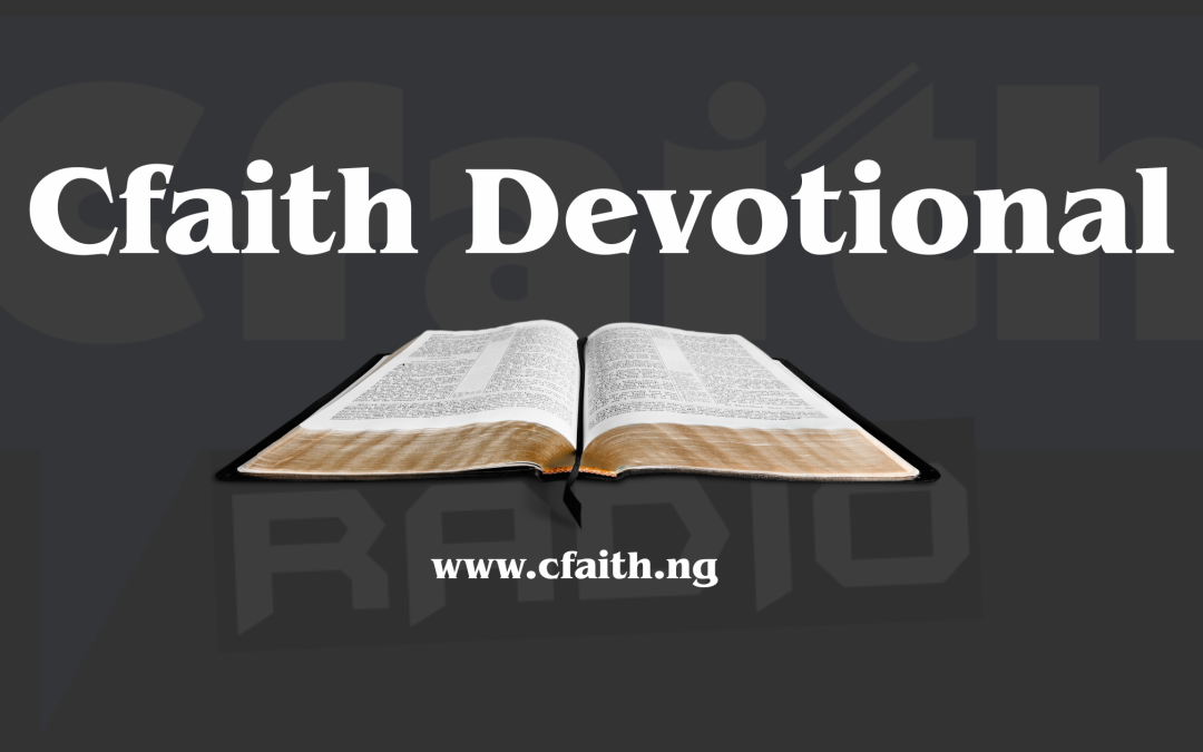 Cfaith Devotional –  Faith That Works